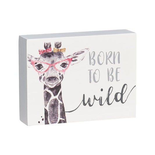 Born Wild Block Sign 