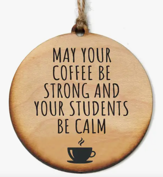 Calm Students Ornament Teacher Gift