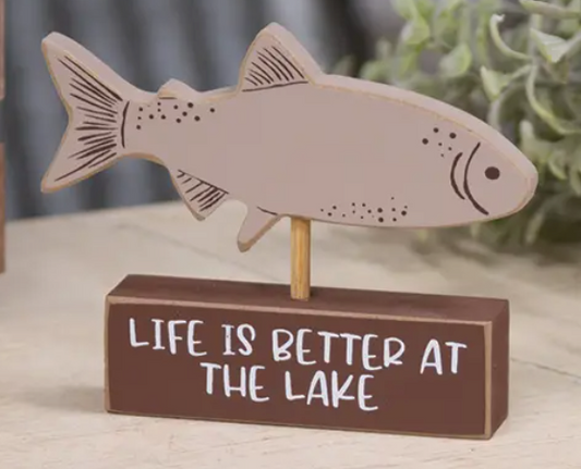 Life is Better at The Lake Sitter