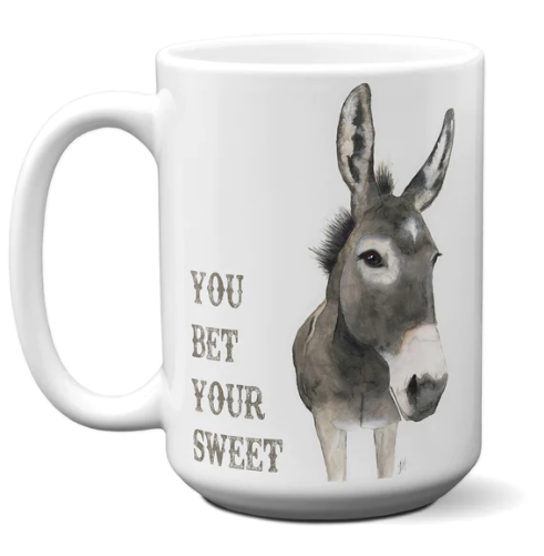 Mug 15oz You Bet Your Sweet